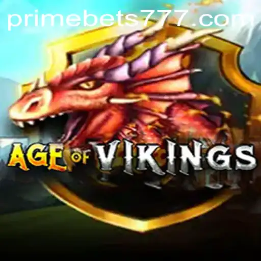 Descubra o Mundo Fascinante de AgeofViking e as Oportunidades do PRIME BET 777
