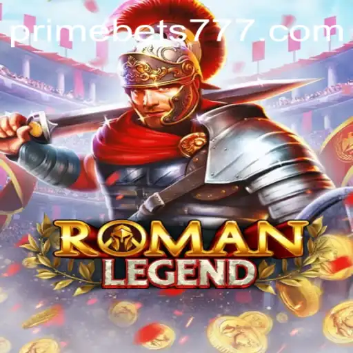 Explorando o Mundo de RomanLegend: Uma Jornada Épica com PRIME BET 777